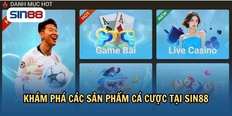 Sin88 - Link vào nhà cái sin88 chính thức nhận 88K ngay 8 Liệt kê một số sản phẩm cá cược đa dạng của nhà cái Singapore