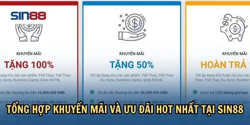 Sin88 - Link vào nhà cái sin88 chính thức nhận 88K ngay 11 Có những chương trình khuyến mãi nào của sin88 cho người chơi?